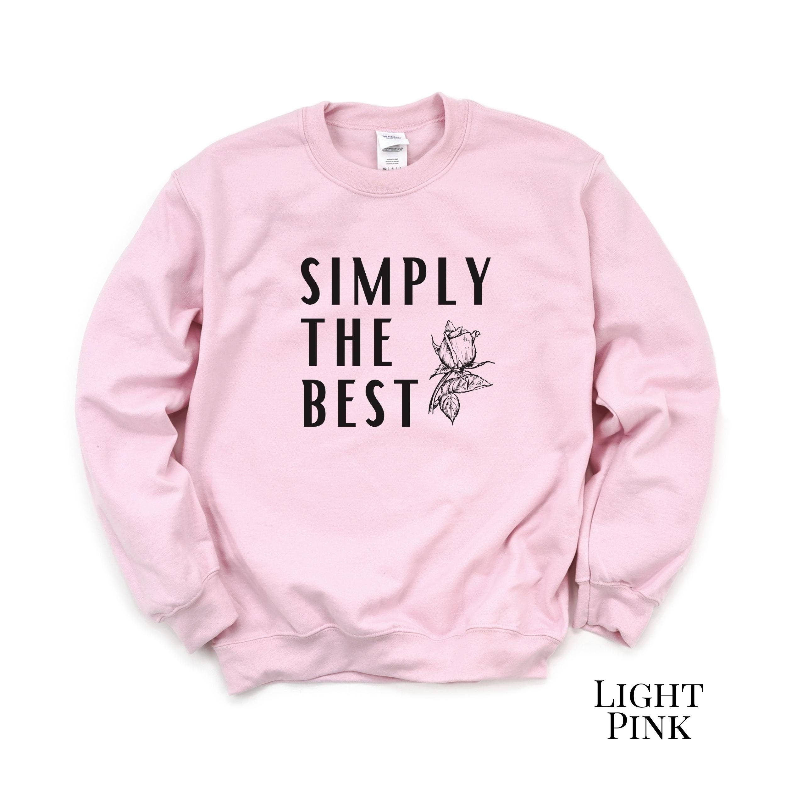 Simply the Best Sweatshirt