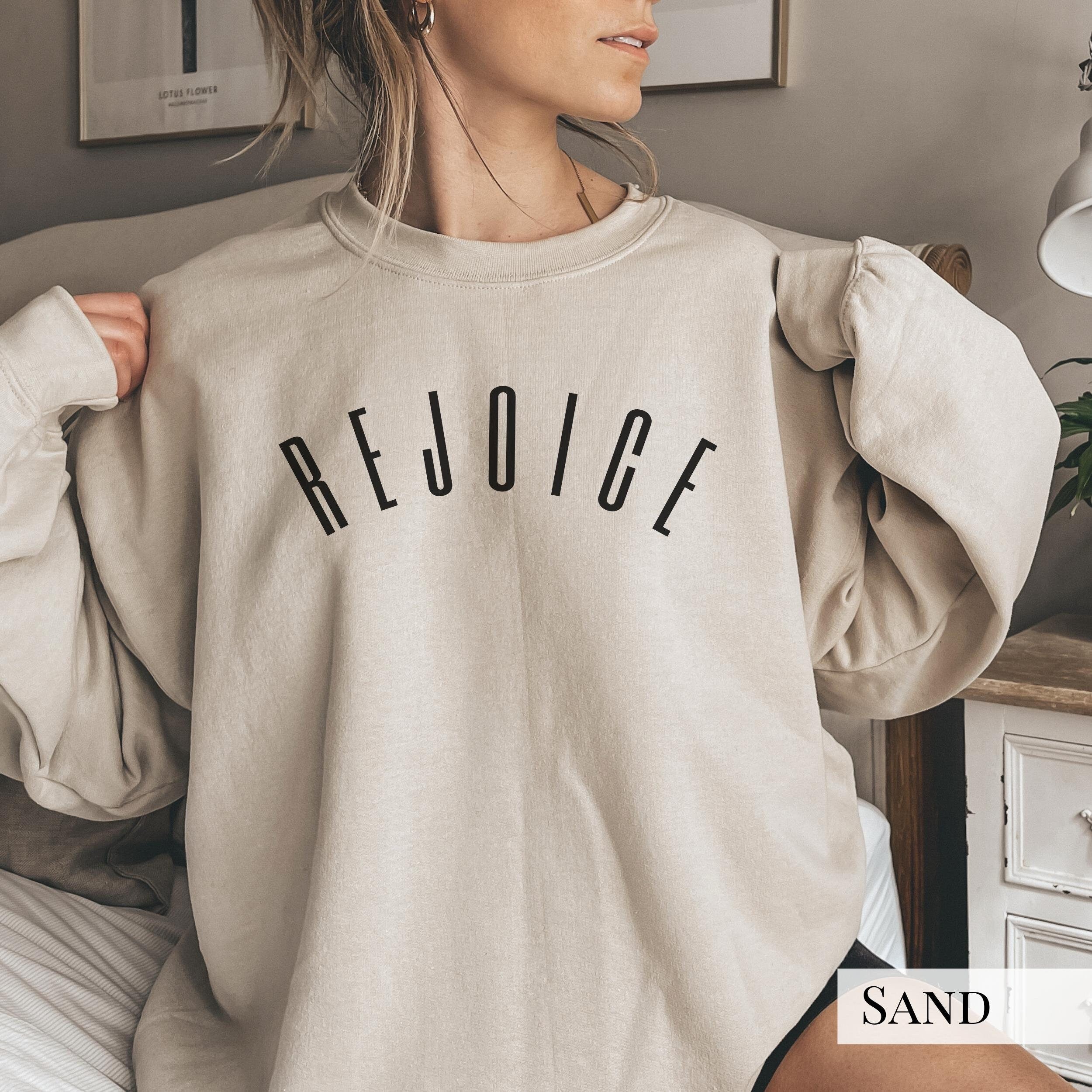 Rejoice Sweatshirt