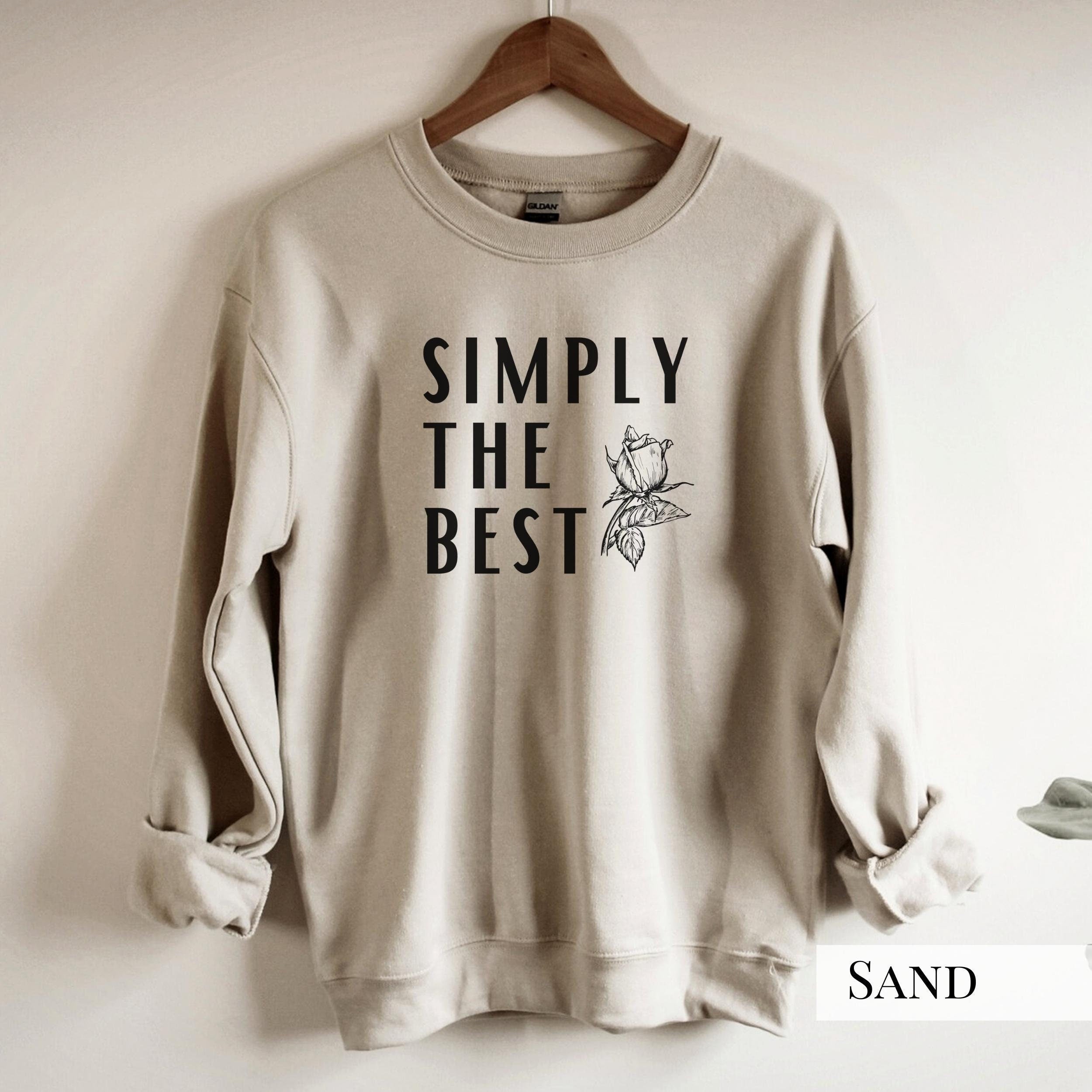 Simply the Best Sweatshirt