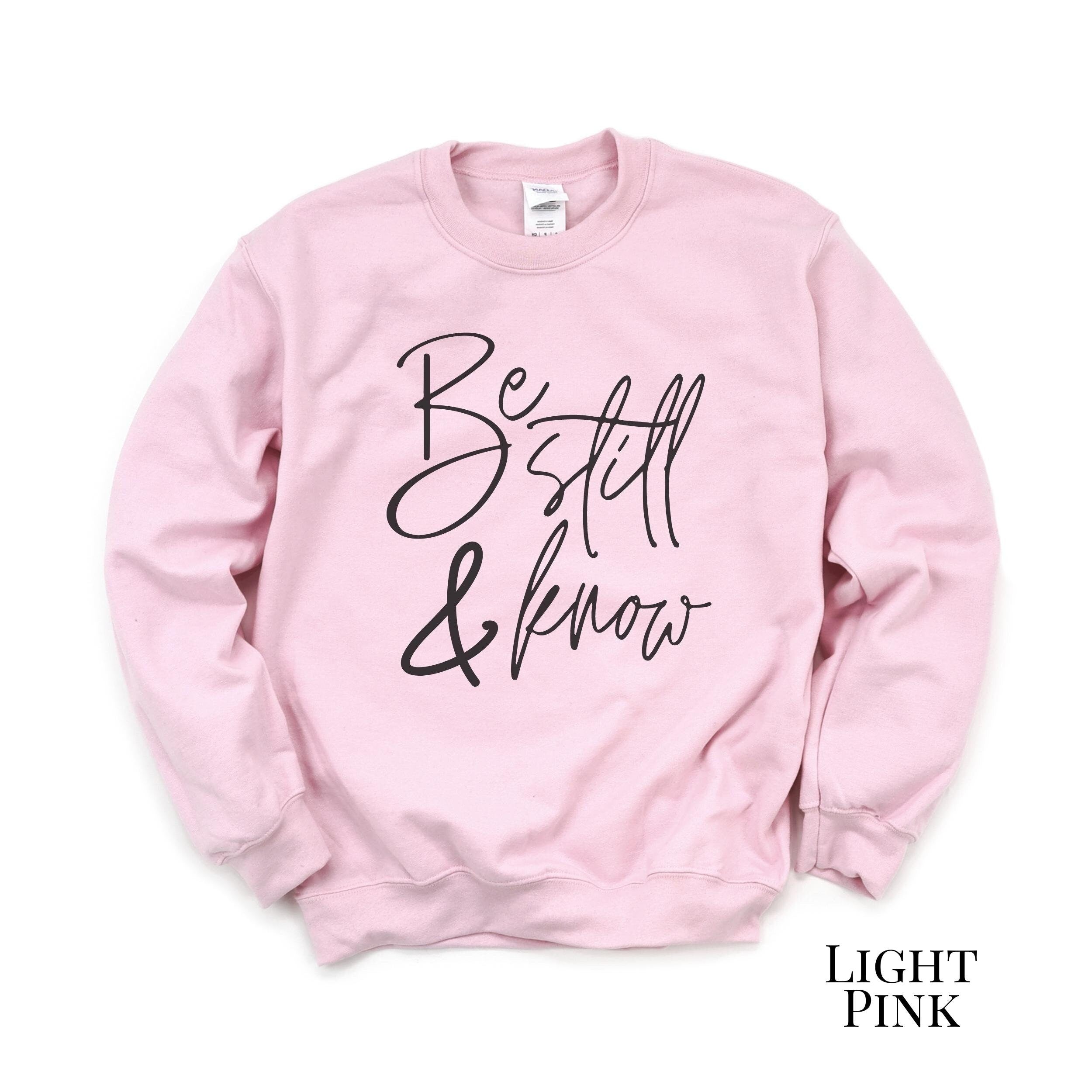 Be Still & Know Sweatshirt