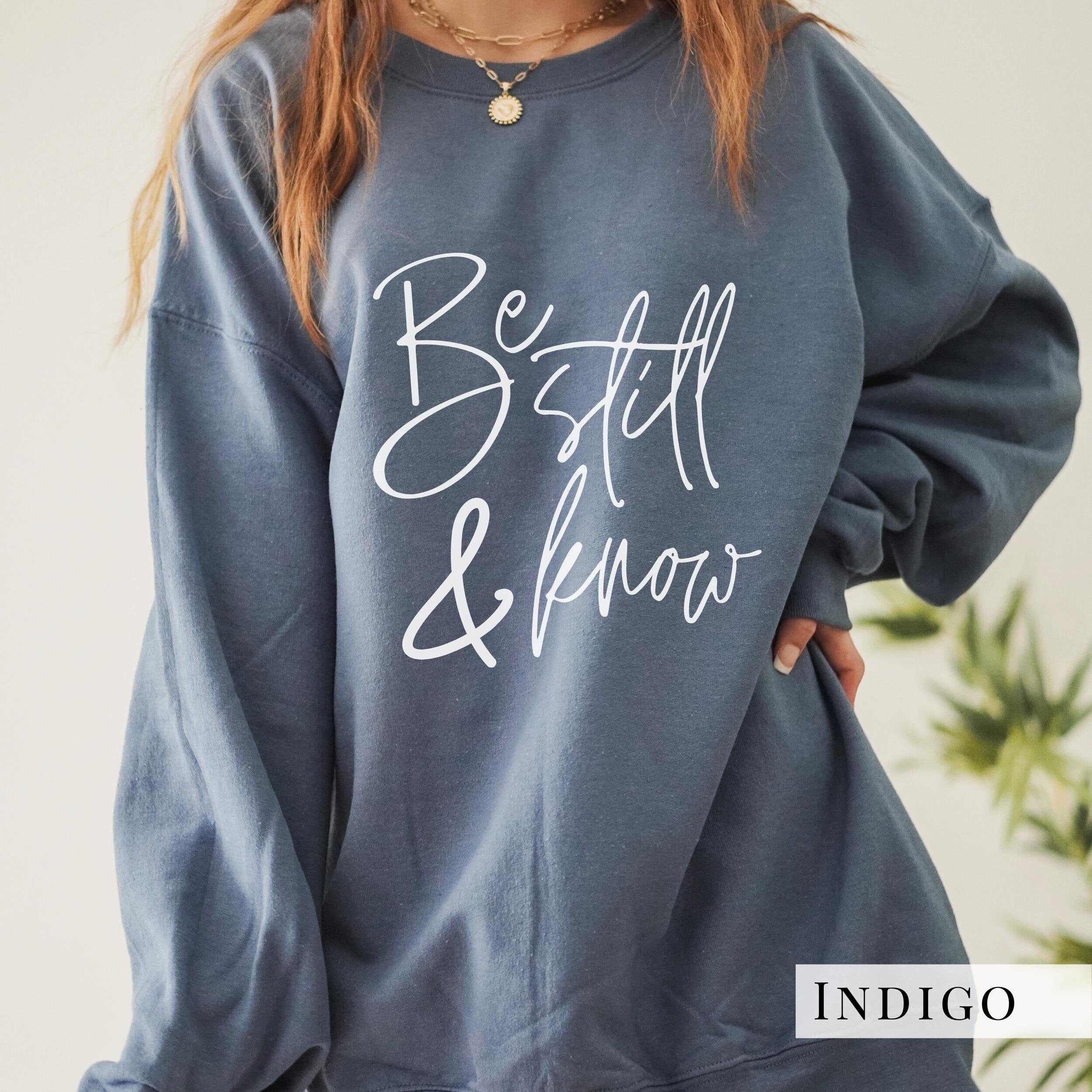 Be Still & Know Sweatshirt