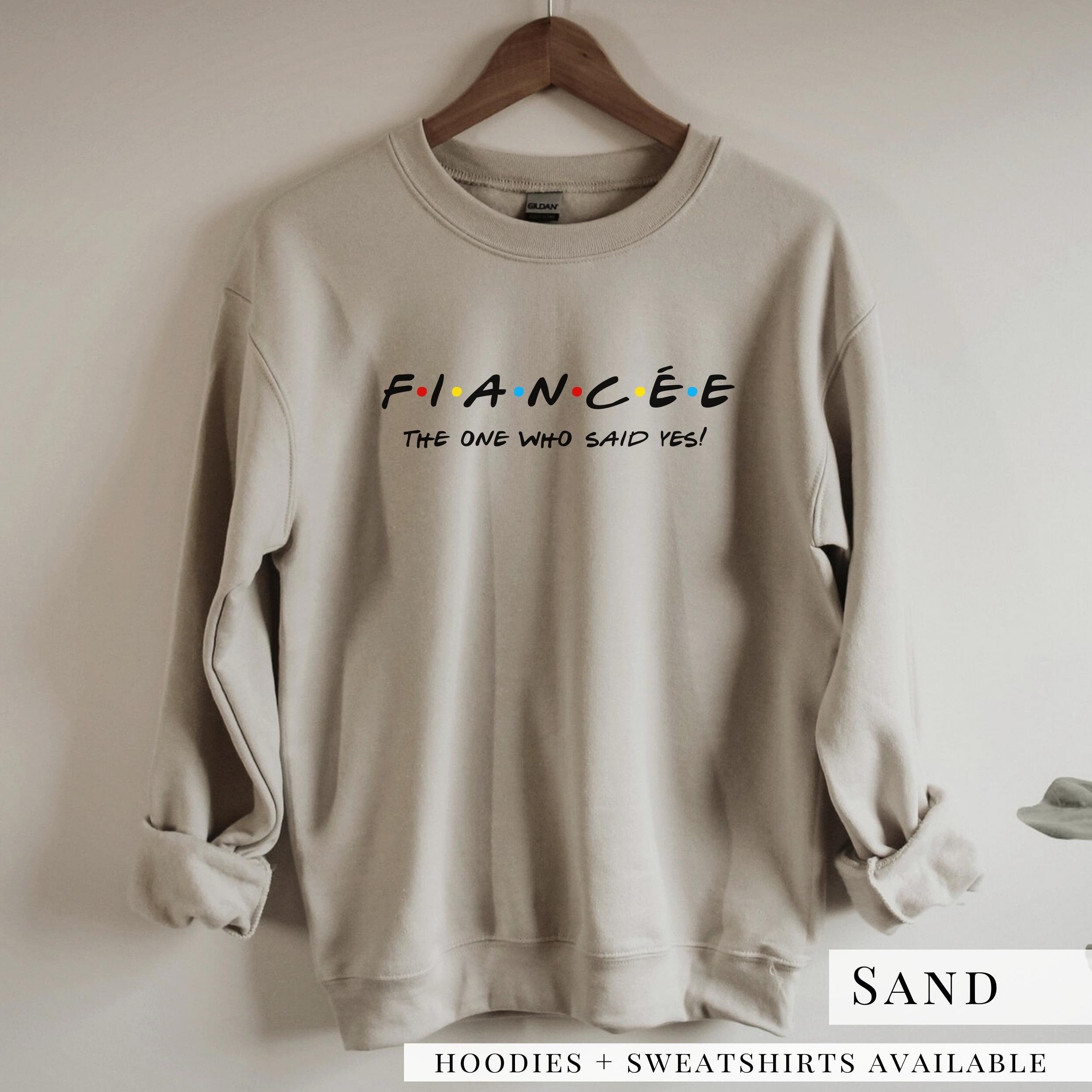 Fiancée Friends Sweatshirt